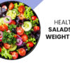 Salads for Weight Loss