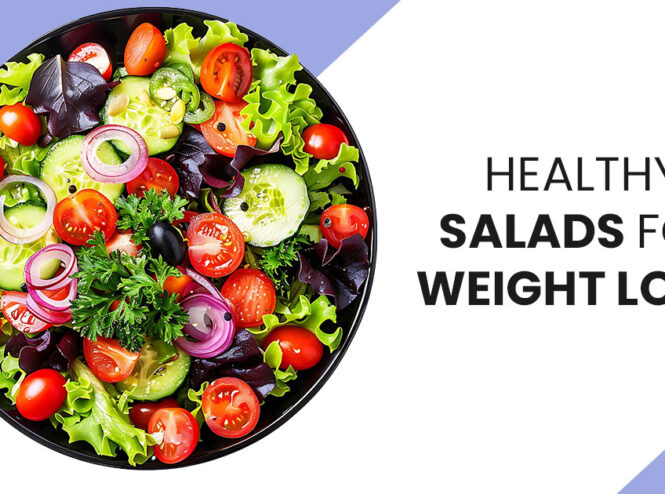 Salads for Weight Loss