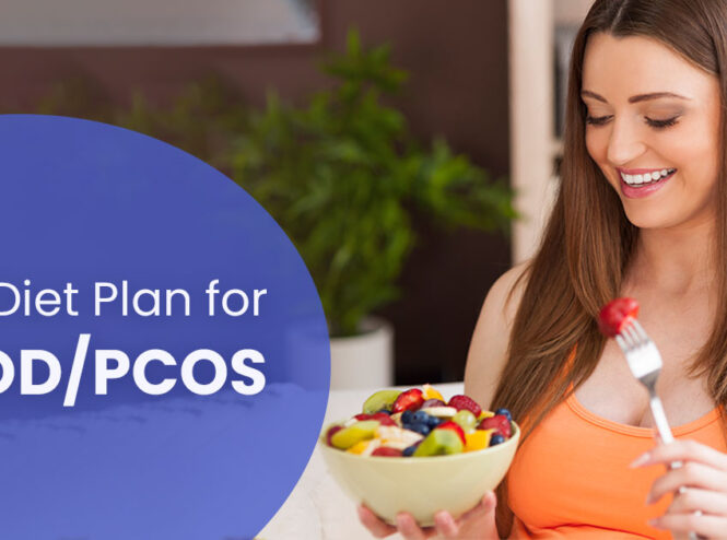 Diet Plan for PCOD and PCOS