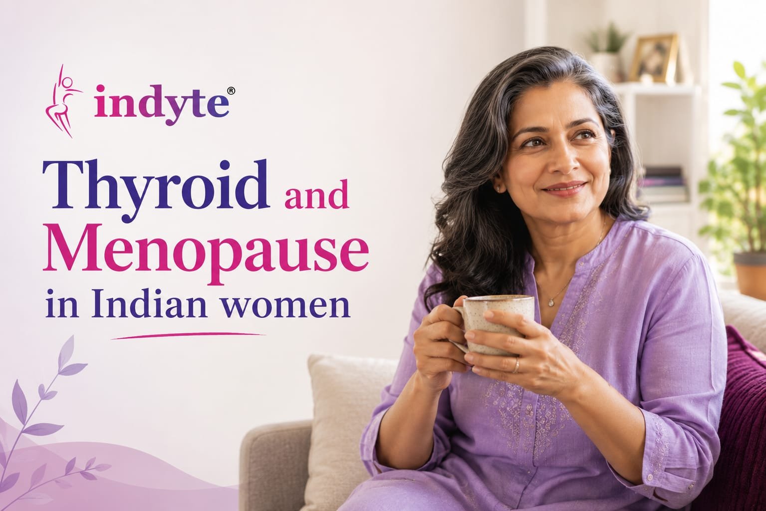 Thyroid and Menopause in Indian Women Over 40