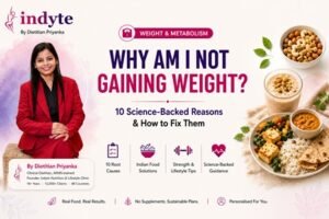 Why Am I Not Gaining Weight? Science-Backed Reasons and the Right Way to Gain Weight Naturally